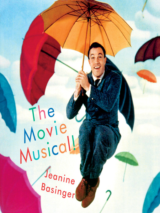 Title details for The Movie Musical! by Jeanine Basinger - Available